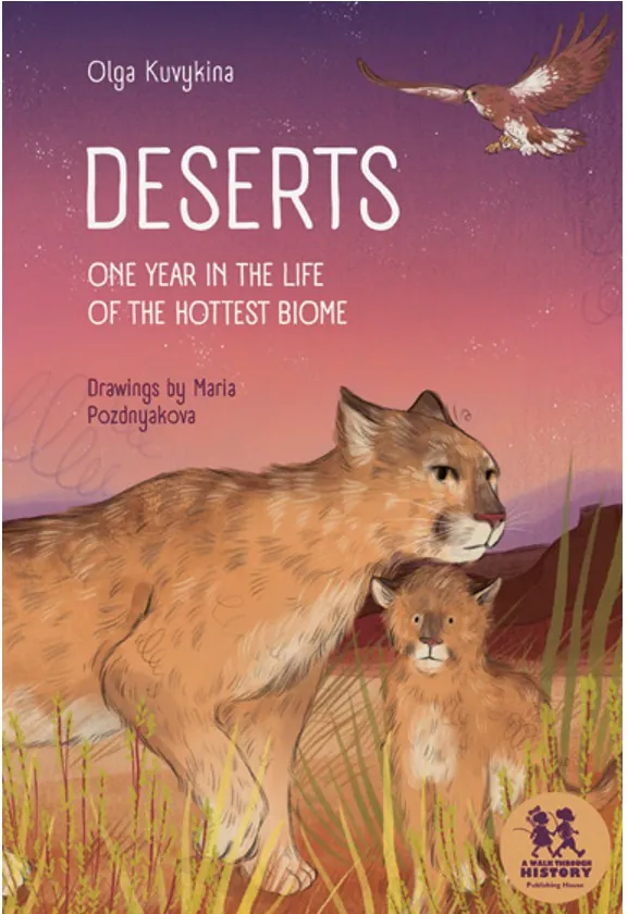 Deserts. One Year in the Life of the Hottest Biome