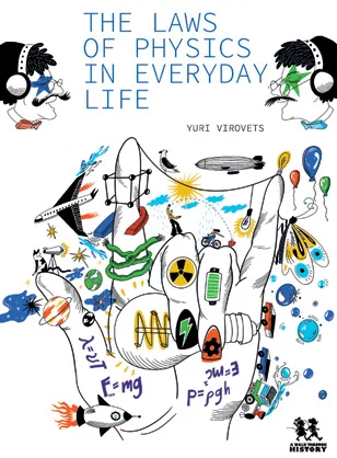 The Laws of Physics in Everyday Life